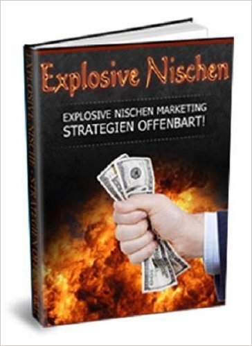 Explosive Nischen