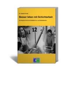 Besser Leben mit Schichtarbeit