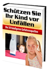 Schützen Sie Ihr Kind vor Unfällen